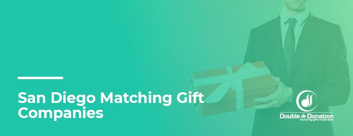 To boost your nonprofit’s revenue through corporate philanthropy, check out these San Diego matching gift companies. To boost your nonprofit's revenue through corporate philanthropy, check out these San Diego matching gift companies.
