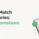 Challenge Match Success Stories: Effective Promotions