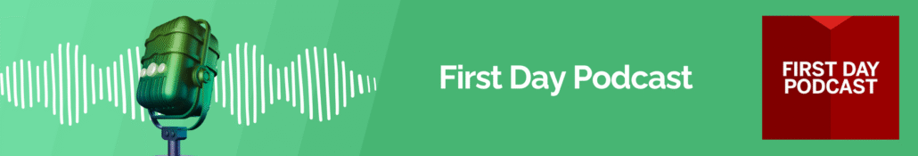 First Day Podcast