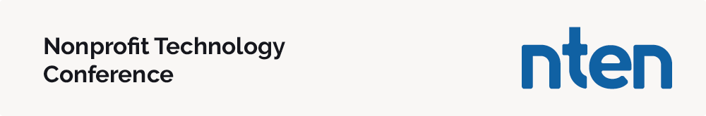 The Nonprofit Technology Conference is a great place to expand your nonprofit tech knowledge.